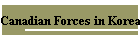 Canadian Forces in Korea